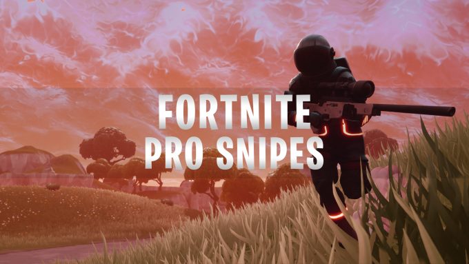 Fortnite Pro Snipes