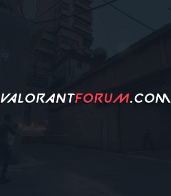 ValorantForum.com - VALORANT Forum