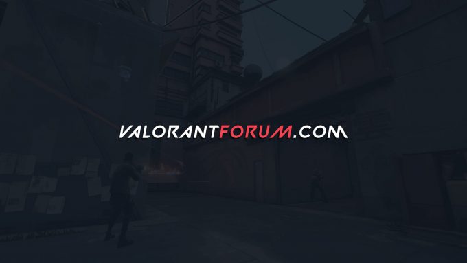 ValorantForum.com - VALORANT Forum